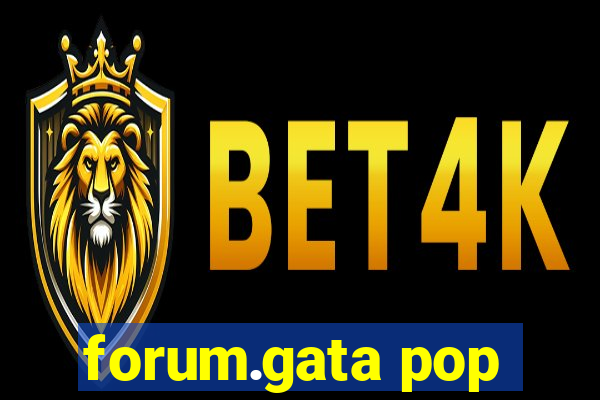 forum.gata pop